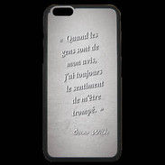 Coque iPhone 6 Plus Premium Avis gens Gris Citation Oscar Wilde