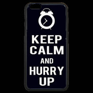 Coque iPhone 6 Plus Premium Keep Calm Hurry up Noir
