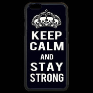 Coque iPhone 6 Plus Premium Keep Calm Stay strong Noir