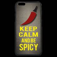 Coque iPhone 6 Plus Premium Keep Calm and Be Spicy Gris