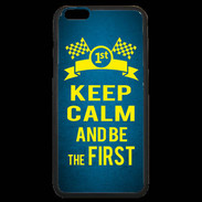 Coque iPhone 6 Plus Premium Keep Calm and Be the First Bleu