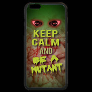 Coque iPhone 6 Plus Premium Keep Calm and Be Mutant