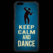 Coque iPhone 6 Plus Premium Keep Calm and Dance Bleu
