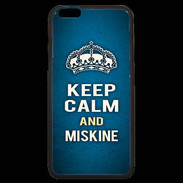 Coque iPhone 6 Plus Premium Keep Calm and Miskine Bleu