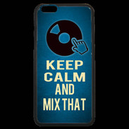 Coque iPhone 6 Plus Premium Keep Calm and Mix that Bleu
