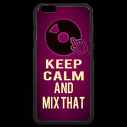 Coque iPhone 6 Plus Premium Keep Calm and Mix That Rose