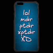 Coque iPhone 6 Plus Premium LOL MDR bleu ZG