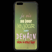 Coque iPhone 6 Plus Premium Au jour le jour ZG