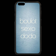 Coque iPhone 6 Plus Premium Boulot Sexo Dodo Bleu ZG
