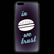 Coque iPhone 6 Plus Premium In Burger We trust Bleu ZG
