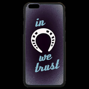 Coque iPhone 6 Plus Premium In Luck We trust Bleu ZG