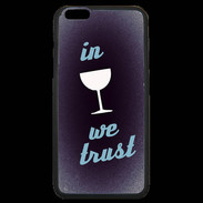 Coque iPhone 6 Plus Premium In Wine We trust Bleu ZG