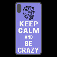 Coque  iPhone XS Max Premium Keep calm Be Crazy Bleu