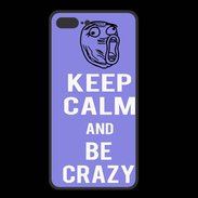 Coque  Iphone 8 Plus PREMIUM Keep calm Be Crazy Bleu