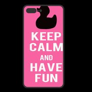 Coque  Iphone 8 Plus PREMIUM Keep Calm Have fun Rose