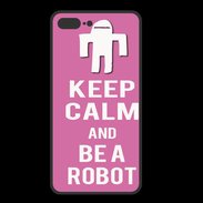 Coque  Iphone 8 Plus PREMIUM Keep Calm Be a Robot Rose