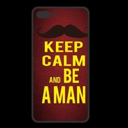 Coque  Iphone 8 Plus PREMIUM Keep Calm Be a Man Rouge