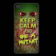 Coque  Iphone 8 Plus PREMIUM Keep Calm and Be Mutant