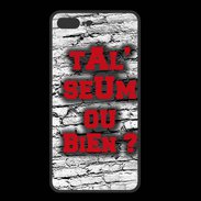 Coque  Iphone 8 Plus PREMIUM Ta l'seum ou bien Rouge