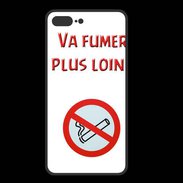 Coque  Iphone 8 Plus PREMIUM Vas fumer plus loin PR