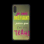 Coque  Iphone XS PREMIUM Méfiant trahis ZG