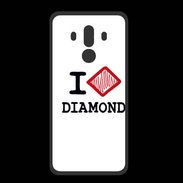 Coque  Huawei MATE 10 PRO PREMIUM I love Diamond
