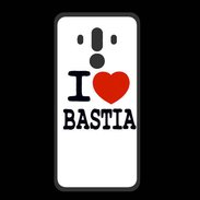 Coque  Huawei MATE 10 PRO PREMIUM I love Bastia