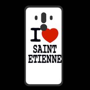 Coque  Huawei MATE 10 PRO PREMIUM I love Saint Etienne