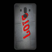 Coque  Huawei MATE 10 PRO PREMIUM Loïc Tag