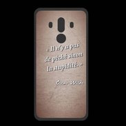 Coque  Huawei MATE 10 PRO PREMIUM Pêché stupidité Rouge Citation Oscar Wilde