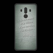 Coque  Huawei MATE 10 PRO PREMIUM Tentation vert Citation Oscar Wilde