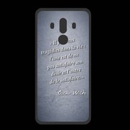 Coque  Huawei MATE 10 PRO PREMIUM Tragédie Bleu Citation Oscar Wilde