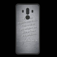 Coque  Huawei MATE 10 PRO PREMIUM Tragédie Noir Citation Oscar Wilde