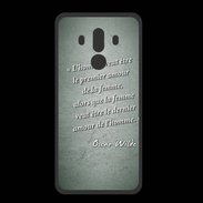 Coque  Huawei MATE 10 PRO PREMIUM Homme veut Vert Citation Oscar Wilde