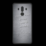 Coque  Huawei MATE 10 PRO PREMIUM Brave Noir Citation Oscar Wilde