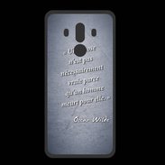 Coque  Huawei MATE 10 PRO PREMIUM Chose vraie Bleu Citation Oscar Wilde
