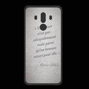 Coque  Huawei MATE 10 PRO PREMIUM Chose vraie Citation Oscar Wilde