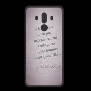 Coque  Huawei MATE 10 PRO PREMIUM Chose vraie Rose Citation Oscar Wilde