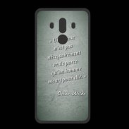 Coque  Huawei MATE 10 PRO PREMIUM Chose vraie Vert Citation Oscar Wilde