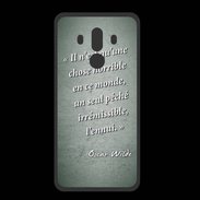 Coque  Huawei MATE 10 PRO PREMIUM Horrible ennui Vert Citation Oscar Wilde