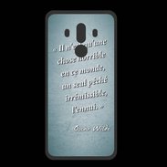 Coque  Huawei MATE 10 PRO PREMIUM Horrible ennui Turquoise Citation Oscar Wilde