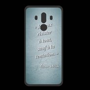 Coque  Huawei MATE 10 PRO PREMIUM Résister Turquoise Citation Oscar Wilde
