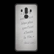 Coque  Huawei MATE 10 PRO PREMIUM Vie art Gris Citation Oscar Wilde