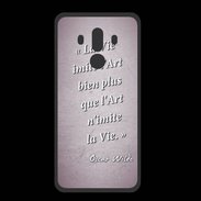 Coque  Huawei MATE 10 PRO PREMIUM Vie art Rose Citation Oscar Wilde