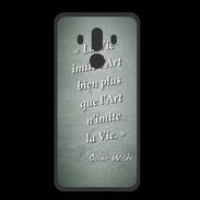 Coque  Huawei MATE 10 PRO PREMIUM Vie art Vert Citation Oscar Wilde