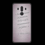 Coque  Huawei MATE 10 PRO PREMIUM Jeuness folie Rose Citation Oscar Wilde