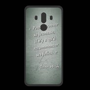 Coque  Huawei MATE 10 PRO PREMIUM Jeuness folie Vert Citation Oscar Wilde
