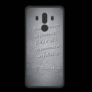 Coque  Huawei MATE 10 PRO PREMIUM Jeuness folie Noir Citation Oscar Wilde