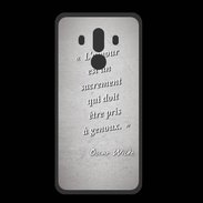 Coque  Huawei MATE 10 PRO PREMIUM Sacrement amour Gris Citation Oscar Wilde