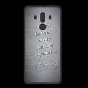 Coque  Huawei MATE 10 PRO PREMIUM Survie mort Noir Citation Oscar Wilde